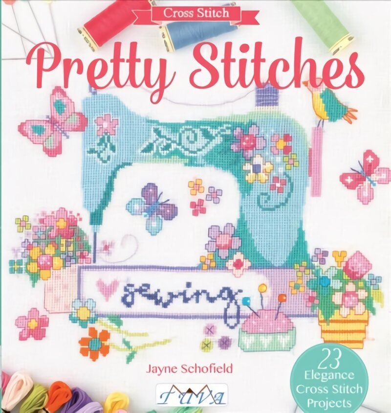 Pretty Stitches: 22 Elegance Cross Stitch Projects цена и информация | Grāmatas par veselīgu dzīvesveidu un uzturu | 220.lv