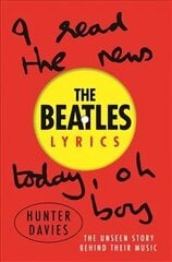 Beatles Lyrics: The Unseen Story Behind Their Music цена и информация | Книги об искусстве | 220.lv