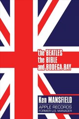 Beatles, The Bible and Bodega Bay: A Long and Winding Road cena un informācija | Mākslas grāmatas | 220.lv