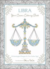 Libra: Your Cosmic Coloring Book: 24 Astrological Designs for Your Zodiac Sign! цена и информация | Книги о питании и здоровом образе жизни | 220.lv