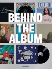 Behind The Album: Design for Vinyl and CD cena un informācija | Mākslas grāmatas | 220.lv