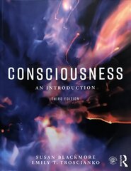 Consciousness: An Introduction 3rd edition cena un informācija | Sociālo zinātņu grāmatas | 220.lv