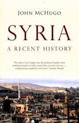 Syria: A Recent History cena un informācija | Vēstures grāmatas | 220.lv