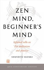 Zen Mind, Beginner's Mind: 50th Anniversary Edition cena un informācija | Garīgā literatūra | 220.lv