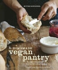 Homemade Vegan Pantry: The Art of Making Your Own Staples [A Cookbook] цена и информация | Книги рецептов | 220.lv