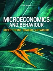 Microeconomics and Behaviour, 3e 3rd edition cena un informācija | Ekonomikas grāmatas | 220.lv