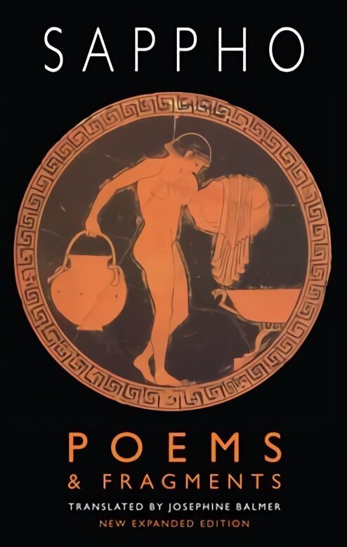 Poems & Fragments: second, expanded edition 2nd Enlarged edition cena un informācija | Dzeja | 220.lv
