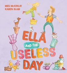 Ella and the Useless Day cena un informācija | Grāmatas mazuļiem | 220.lv