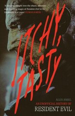 Itchy, Tasty: An Unofficial History of Resident Evil цена и информация | Книги по экономике | 220.lv