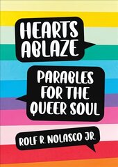 Hearts Ablaze: Parables for the Queer Soul cena un informācija | Garīgā literatūra | 220.lv