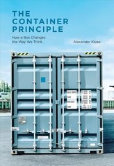 Container Principle: How a Box Changes the Way We Think cena un informācija | Sociālo zinātņu grāmatas | 220.lv