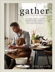 Gather: Simple, Seasonal Recipes from Gill Meller, Head Chef at River Cottage цена и информация | Книги рецептов | 220.lv