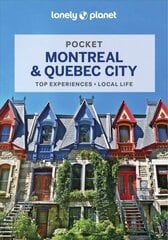 Lonely Planet Pocket Montreal & Quebec City 2nd edition цена и информация | Путеводители, путешествия | 220.lv