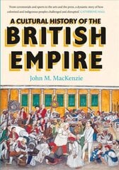 Cultural History of the British Empire cena un informācija | Vēstures grāmatas | 220.lv