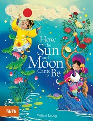 How the Sun and Moon Came to Be цена и информация | Книги для малышей | 220.lv