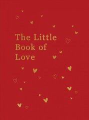 Little Book of Love: Advice and Inspiration for Sparking Romance cena un informācija | Pašpalīdzības grāmatas | 220.lv