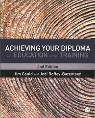Achieving your Diploma in Education and Training 2nd Revised edition цена и информация | Книги по социальным наукам | 220.lv
