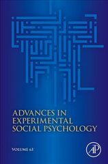 Advances in Experimental Social Psychology, Volume 63 cena un informācija | Sociālo zinātņu grāmatas | 220.lv