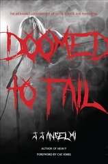 Doomed to Fail: The Incredibly Loud History of Doom, Sludge, and Post-metal цена и информация | Книги об искусстве | 220.lv