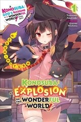 Konosuba: An Explosion on This Wonderful World!, Vol. 1 (light novel) cena un informācija | Grāmatas pusaudžiem un jauniešiem | 220.lv