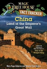 China: Land of the Emperor's Great Wall: A Nonfiction Companion to Magic Tree House #14: Day of the Dragon King цена и информация | Книги для подростков и молодежи | 220.lv