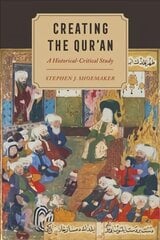 Creating the Qur'an: A Historical-Critical Study cena un informācija | Garīgā literatūra | 220.lv