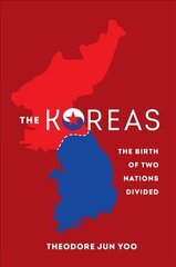 Koreas: The Birth of Two Nations Divided cena un informācija | Vēstures grāmatas | 220.lv