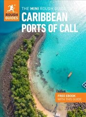 Mini Rough Guide to Caribbean Ports of Call (Travel Guide with Free eBook) cena un informācija | Ceļojumu apraksti, ceļveži | 220.lv