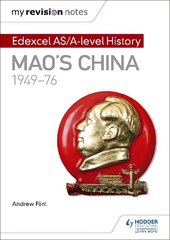 My Revision Notes: Edexcel AS/A-level History: Mao's China, 1949-76 цена и информация | Исторические книги | 220.lv