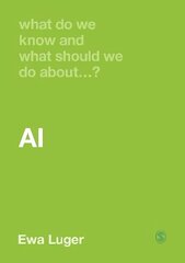 What Do We Know and What Should We Do About AI? цена и информация | Книги по экономике | 220.lv