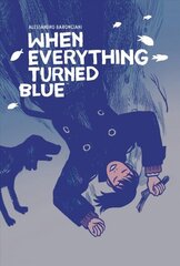 When Everything Turned Blue cena un informācija | Fantāzija, fantastikas grāmatas | 220.lv