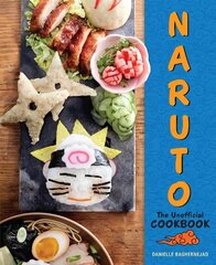 Naruto: The Unofficial Cookbook cena un informācija | Pavārgrāmatas | 220.lv