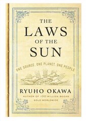 Laws of the Sun: One Source, One Planet, One People цена и информация | Самоучители | 220.lv