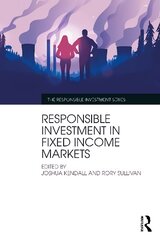 Responsible Investment in Fixed Income Markets cena un informācija | Ekonomikas grāmatas | 220.lv