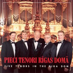 CD - Pieci Tenori - Pieci Tenori Rīgas Domā cena un informācija | Vinila plates, CD, DVD | 220.lv