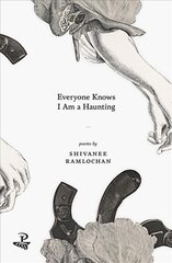 Everyone Knows I am a Haunting None ed. цена и информация | Поэзия | 220.lv