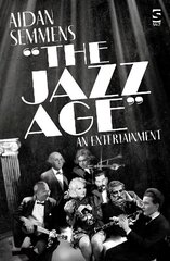 Jazz Age: An Entertainment цена и информация | Поэзия | 220.lv