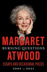 Burning Questions: Essays and Occasional Pieces, 2004 to 2021 цена и информация | Поэзия | 220.lv