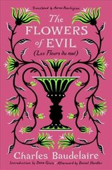 Flowers of Evil: (Les Fleurs du mal) цена и информация | Поэзия | 220.lv