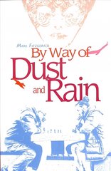 By Way of Dust and Rain 2nd New edition cena un informācija | Dzeja | 220.lv