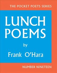 Lunch Poems: 50th Anniversary Edition Anniversary Edition cena un informācija | Dzeja | 220.lv