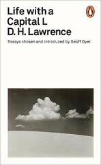 Life with a Capital L: Essays Chosen and Introduced by Geoff Dyer cena un informācija | Dzeja | 220.lv