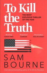 To Kill the Truth цена и информация | Фантастика, фэнтези | 220.lv