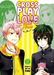 Crossplay Love: Otaku x Punk Vol. 2 цена и информация | Фантастика, фэнтези | 220.lv
