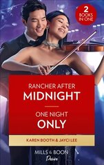 Rancher After Midnight / One Night Only: Rancher After Midnight (Texas Cattleman's Club: Ranchers and Rivals) / One Night Only (Hana Trio) cena un informācija | Fantāzija, fantastikas grāmatas | 220.lv