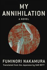 My Annihilation cena un informācija | Fantāzija, fantastikas grāmatas | 220.lv
