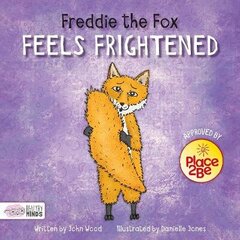 Freddie the Fox Feels Frightened cena un informācija | Grāmatas pusaudžiem un jauniešiem | 220.lv