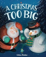 Christmas Too Big цена и информация | Книги для подростков и молодежи | 220.lv