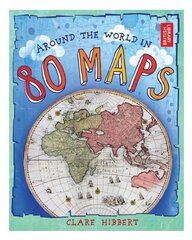 Around the World in 80 Maps cena un informācija | Grāmatas pusaudžiem un jauniešiem | 220.lv