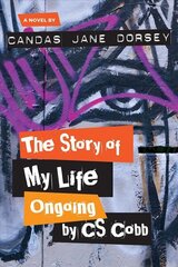 Story of My Life Ongoing, by C.S. Cobb цена и информация | Книги для подростков и молодежи | 220.lv